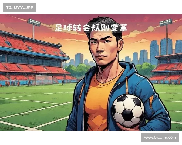 足球续约谈判关键进展揭示 球员与俱乐部的未来关系逐步明朗 足球续约谈判关键进展揭示 球员与俱乐部的未来关系逐步明朗